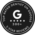 Badge that reads top rated dentist on Google over 300 five star reviews